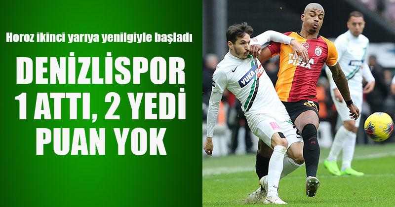 D Haber Denizli Haberleri Denizlispor Galatasaraya Yenildi