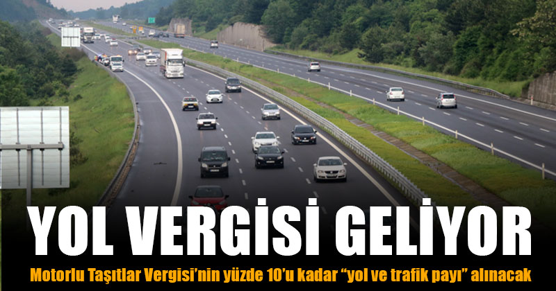 D Haber Denizli Haberleri Vatanda A Yeni Y K Yol Vergisi