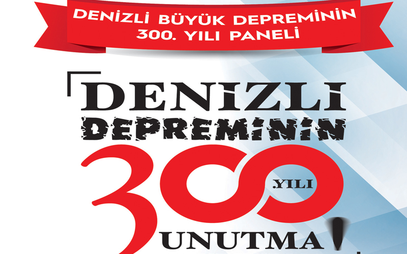 Denizli büyük depremi panelle anımsatılacak