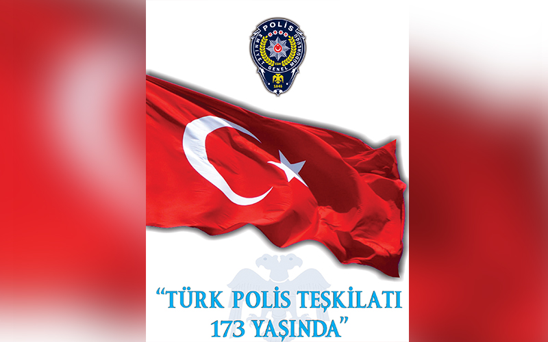 Türk Polis Teşkilatı 173 yaşında