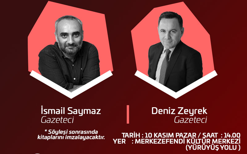 İsmail Saymaz ve Deniz Zeyrek, söyleşi için Denizli’ye geliyor