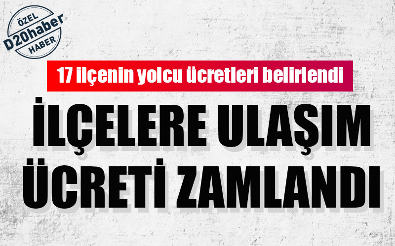 İlçelere yolcu taşıma ücreti zamlandı