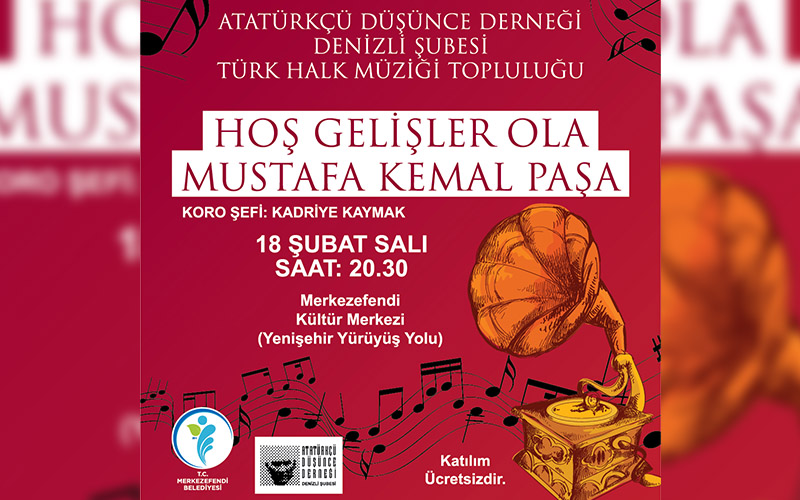 Merkezefendi Belediyesi ve ADD’den ‘Hoş Gelişler Ola Mustafa Kemal Paşa’ Konseri