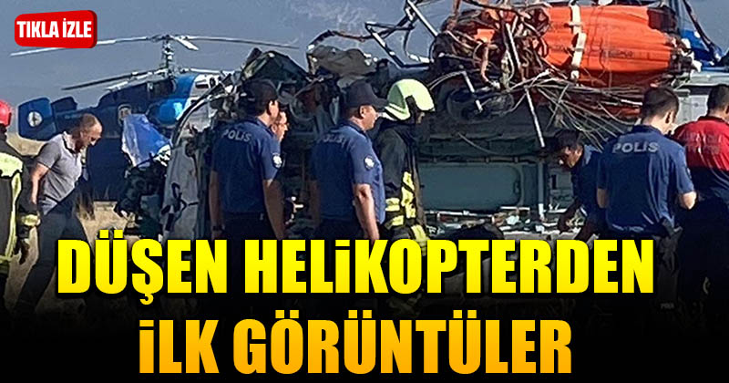 D20Haber - Denizli Haberleri – Düşen helikopterden ilk görüntüler