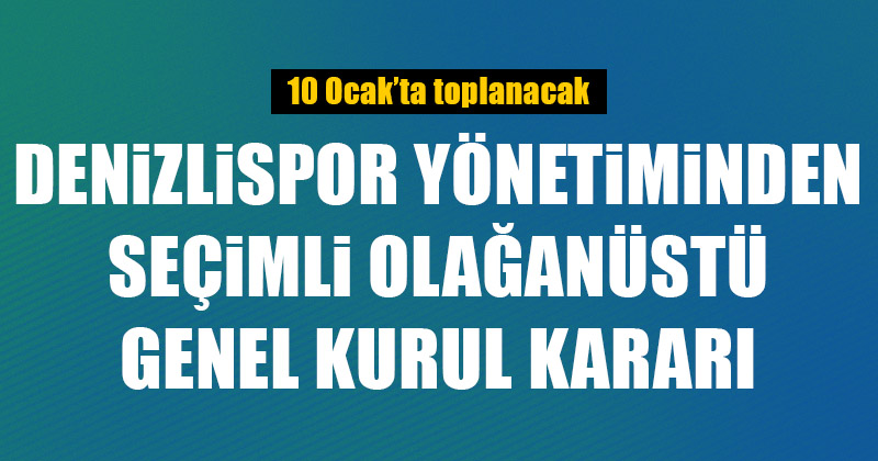 D20Haber - Denizli Haberleri – Denizlispor’da seçimli olağanüstü genel ...