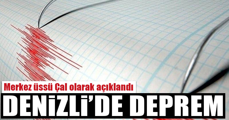 D20Haber - Denizli Haberleri – Denizli’de merkez üssü Çal olan deprem ...