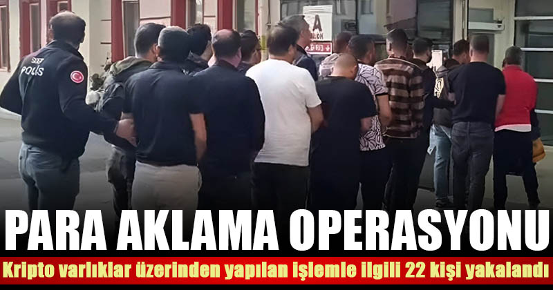 D20Haber - Denizli Haberleri – Para aklama operasyonunda 22 gözaltı