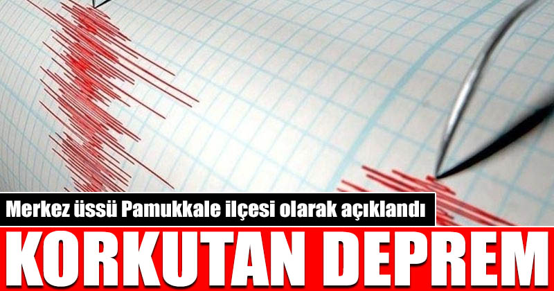 D20Haber - Denizli Haberleri – Denizli’de gece yarısı korkutan deprem