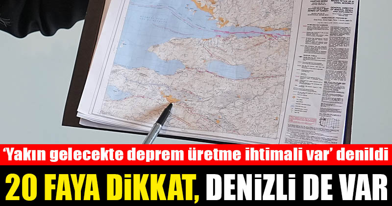 D20Haber - Denizli Haberleri – Deprem uyarısı: 20 faya dikkat çekildi ...