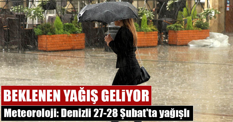 D20Haber - Denizli Haberleri – Beklenen yağış geliyor