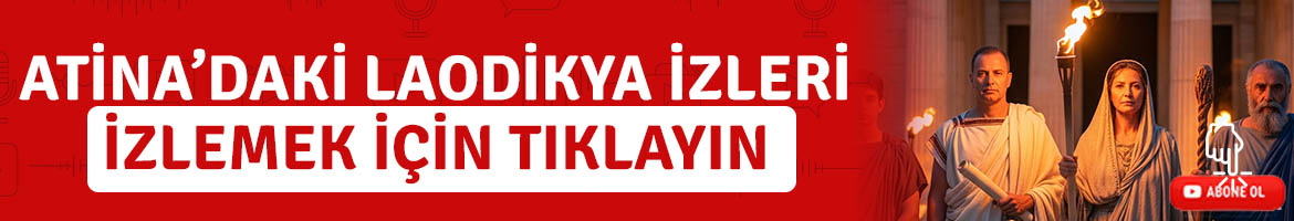 Laodikya Antik Kenti’nin Atina’ya uzanan izi
