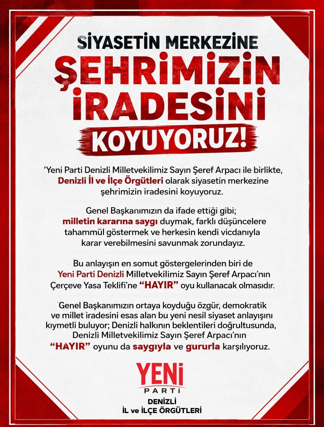 Denizli Yeni Parti Milletvekili Şeref Arpacı’ya hayır oyu desteği